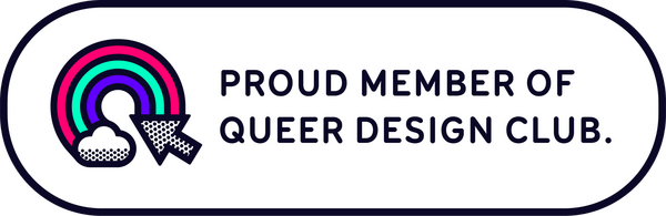 Proud Member of Queer Design Club